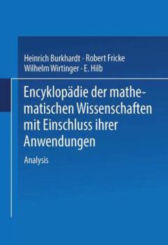 Paperback Encyklopädie Der Mathematischen Wissenschaften Mit Einschluss Ihrer Anwendungen: Zweiter Band in Drei Teilen Analysis [German] Book