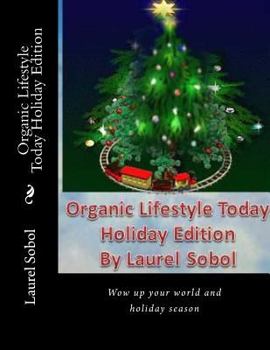 Paperback Organic Lifestyle Today Holiday Edition Book