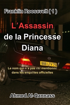 Paperback Le meurtrier De la princesse Diana: Le nom qui n'a pas été mentionné dans les enquêtes officielles [French] Book