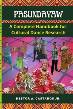 Paperback Pasundayaw: A Complete Handbook for Cultural Dance Research Book