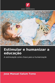 Paperback Estimular e humanizar a educação [Portuguese] Book