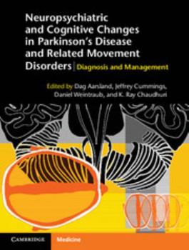 Hardcover Neuropsychiatric and Cognitive Changes in Parkinson's Disease and Related Movement Disorders: Diagnosis and Management Book