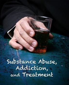 Library Binding Substance Abuse, Addiction, and Treatment Book