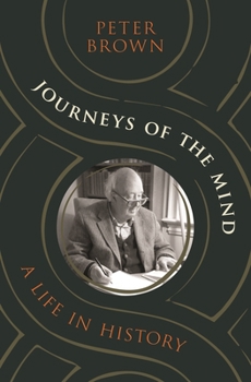 Hardcover Journeys of the Mind: A Life in History Book