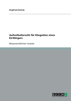 Paperback Aufenthaltsrecht für Ehegatten eines EU-Bürgers [German] Book