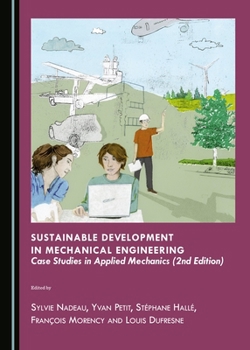Hardcover Sustainable Development in Mechanical Engineering: Case Studies in Applied Mechanics (2nd Edition) Book