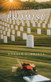 Paperback A Promise is Forever: A World War II story Book