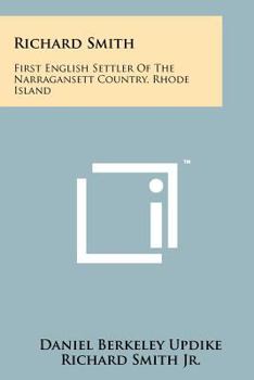 Paperback Richard Smith: First English Settler Of The Narragansett Country, Rhode Island Book