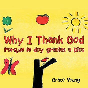 Why I Thank God: Porque le doy gracias a Dios B0CMVXFKNS Book Cover