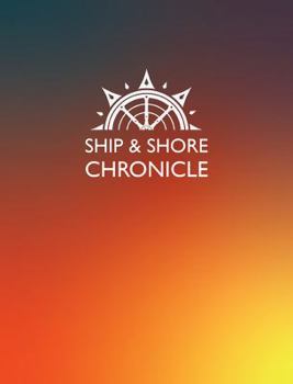 Spiral-bound Ship & Shore Chronicle (Sailor's Delight) Book