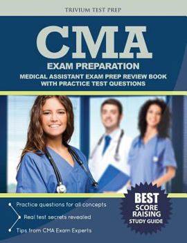 Paperback CMA Exam Preparation: Medical Assistant Exam Prep Review Book with Practice Test Questions Book