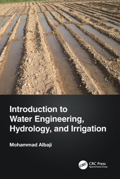 Paperback Introduction to Water Engineering, Hydrology, and Irrigation Book