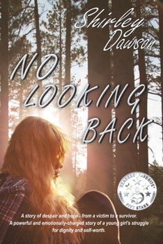 Paperback No Looking Back: A powerful and emotionally-charged story of a young girl's struggle for dignity and self-worth. Book