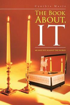 Paperback The Book About, It: Me and You Against the World Book