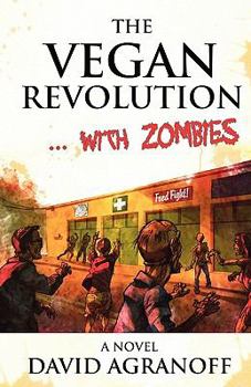 Paperback The Vegan Revolution... with Zombies Book