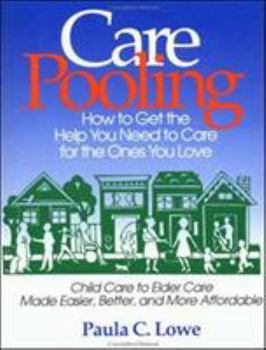 Paperback Carepooling: How to Get the Help You Need to Care for the Ones You Love Book
