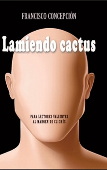 Hardcover Lamiendo cactus [Spanish] Book