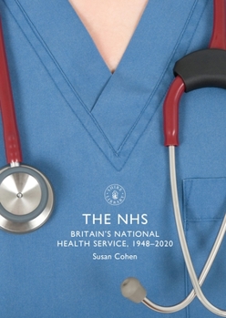Paperback The Nhs: Britain's National Health Service, 1948-2020 Book