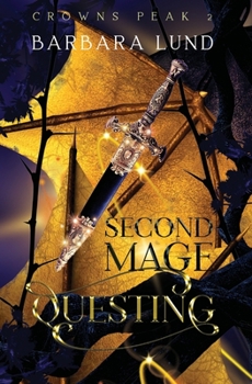 Paperback Second Mage Questing (Crowns Peak) Book