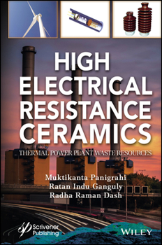 Hardcover High Electrical Resistance Ceramics: Thermal Power Plant Waste Resources Book