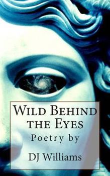 Paperback Wild Behind the Eyes Book