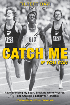 Paperback Catch Me If You Can: Revolutionizing My Sport, Breaking World Records, and Creating a Legacy for Tanzania Book