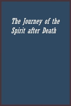Paperback The Journey of the Spirit after Death Book
