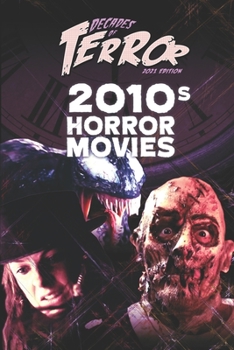 Decades of Terror 2021: 2010s Horror Movies (Decades of Terror 2021: Horror Movies