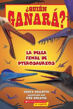 Paperback Who Would Win?: Ultimate Pterosaur Rumble (Spanish Edition) [Spanish] Book