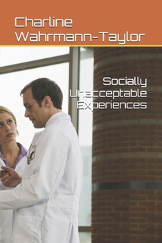 Paperback Socially Unacceptable Experiences Book