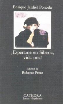 Paperback ¡Espérame en Siberia, vida mía! (Spanish Edition) [Spanish] Book