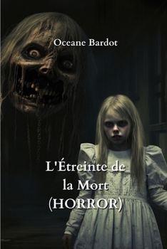 Paperback L'Étreinte de la Mort (HORROR) [French] Book