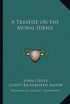 Paperback A Treatise on the Moral Ideals Book