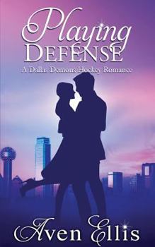 Playing Defense - Book #5 of the Dallas Demons
