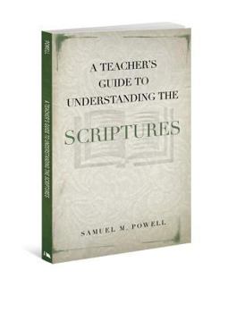 Paperback A Teacher's Guide to Understanding the Scriptures Book