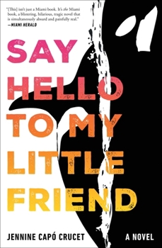 Paperback Say Hello to My Little Friend Book