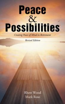 Paperback Peace & Possibilities: Creating Peace of Mind in Retirement Book