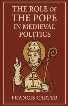 Paperback The Role of the Pope in Medieval Politics Book