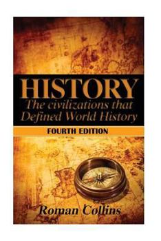Paperback History: The Ancient Civilizations That Defined World History Book