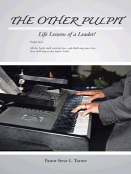 Hardcover The Other Pulpit: Life Lessons of a Leader! Book