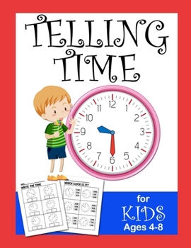 Telling Time For Kids Ages 4-8: Preschool Clock Book Kindergarten Math Activity