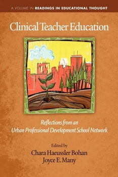 Clinical Teacher Education: Reflections from an Urban Professional Development School Network (Hc)