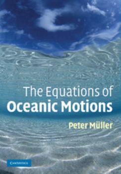 Paperback The Equations of Oceanic Motions Book