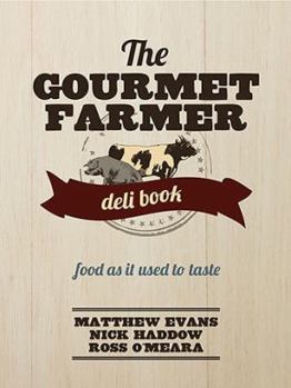 Hardcover The Gourmet Farmer Deli Book