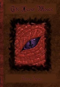 Paperback The Xavier Mosaic: Prince Asyrias Book