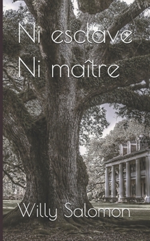 Paperback Ni esclave Ni maître [French] Book