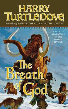 The Breath of God - Book #2 of the Opening of the World