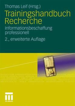 Paperback Trainingshandbuch Recherche: Informationsbeschaffung Professionell [German] Book