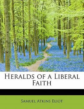 Heralds of a Liberal Faith
