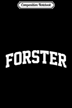 Paperback Composition Notebook: Forster Vintage Sports Team College Arch Journal/Notebook Blank Lined Ruled 6x9 100 Pages Book